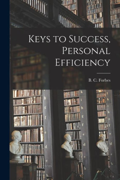 Keys To Success, Personal Efficiency