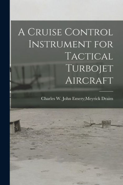 A Cruise Control Instrument For Tactical Turbojet Aircraft