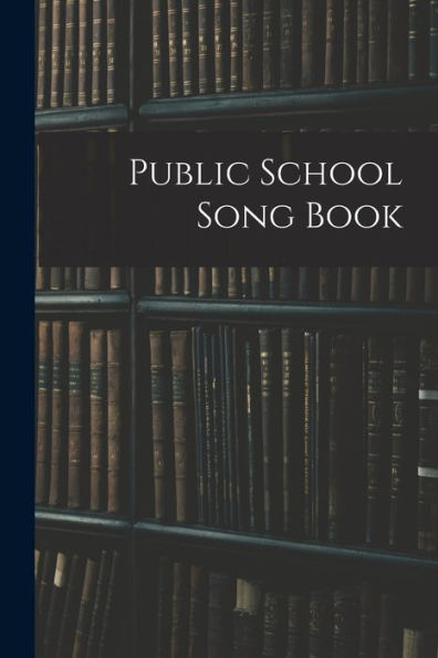 Public School Song Book