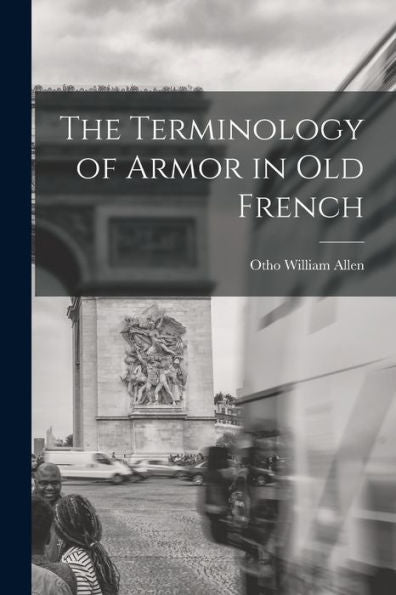 The Terminology Of Armor In Old French