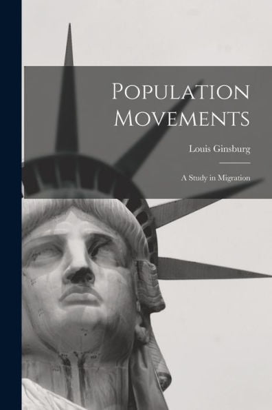 Population Movements: A Study In Migration
