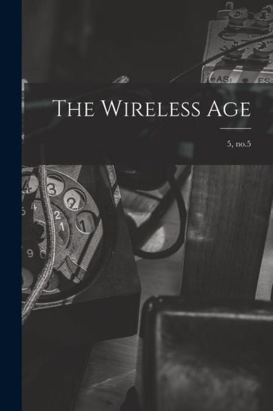 The Wireless Age; 5, No.5