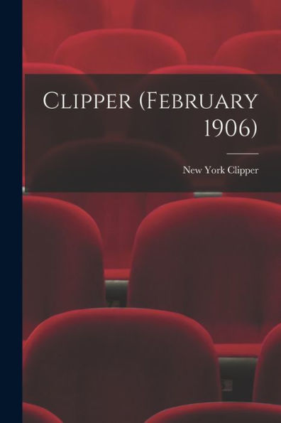 Clipper (February 1906)