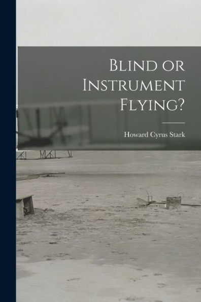 Blind Or Instrument Flying?