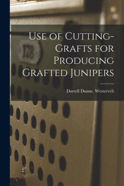 Use Of Cutting-Grafts For Producing Grafted Junipers
