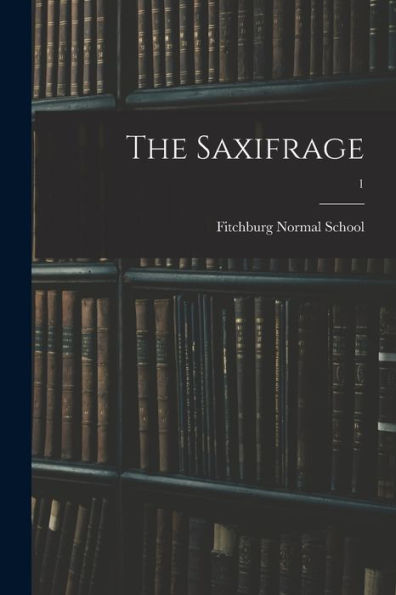 The Saxifrage; 1