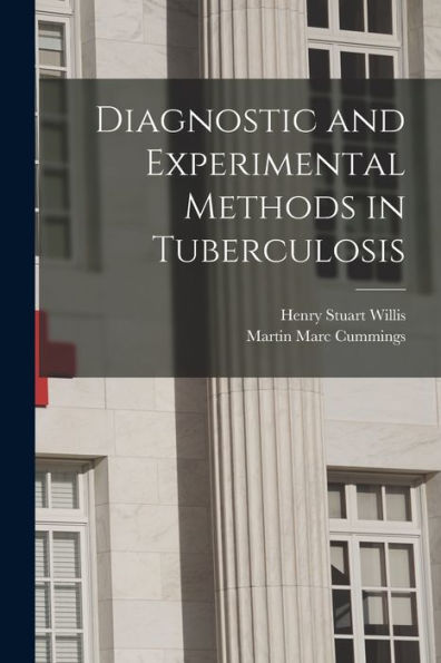 Diagnostic And Experimental Methods In Tuberculosis