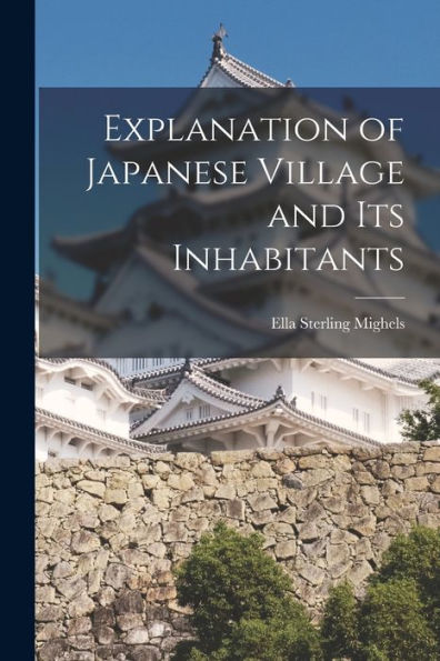 Explanation Of Japanese Village And Its Inhabitants