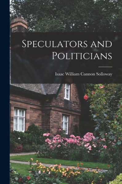 Speculators And Politicians
