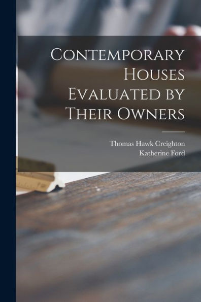 Contemporary Houses Evaluated By Their Owners