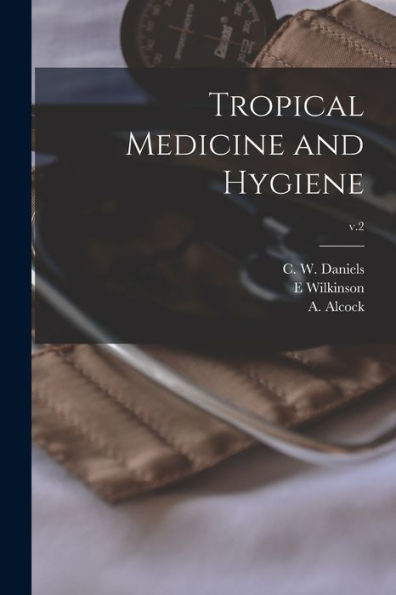 Tropical Medicine And Hygiene; V.2