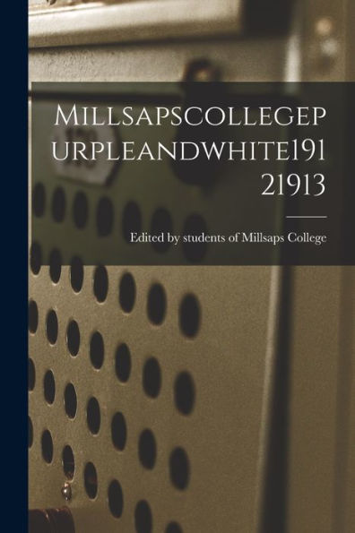 Millsapscollegepurpleandwhite19121913