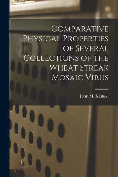 Comparative Physical Properties Of Several Collections Of The Wheat Streak Mosaic Virus