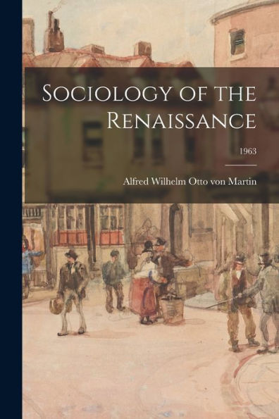 Sociology Of The Renaissance; 1963