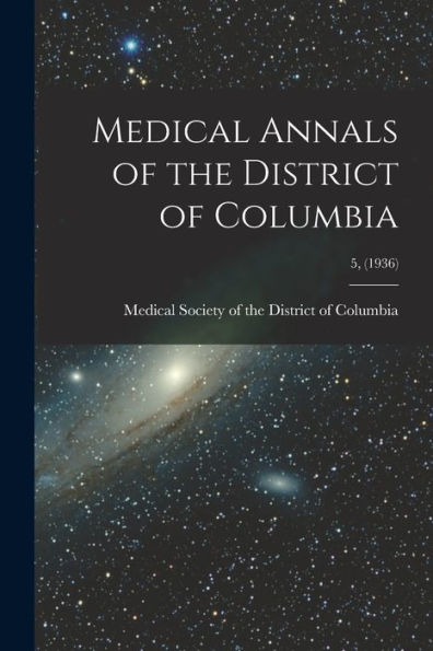 Medical Annals Of The District Of Columbia; 5, (1936)