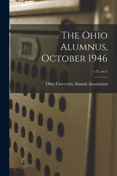 The Ohio Alumnus, October 1946; V.25, No.1