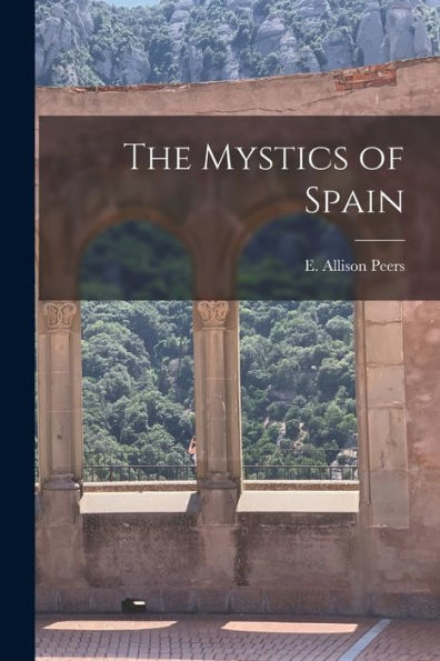 The Mystics Of Spain