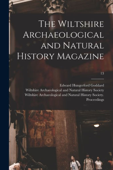 The Wiltshire Archaeological And Natural History Magazine; 13