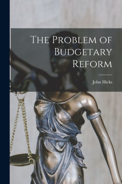 The Problem Of Budgetary Reform