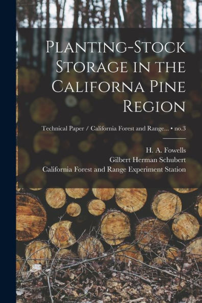 Planting-Stock Storage In The Californa Pine Region; No.3