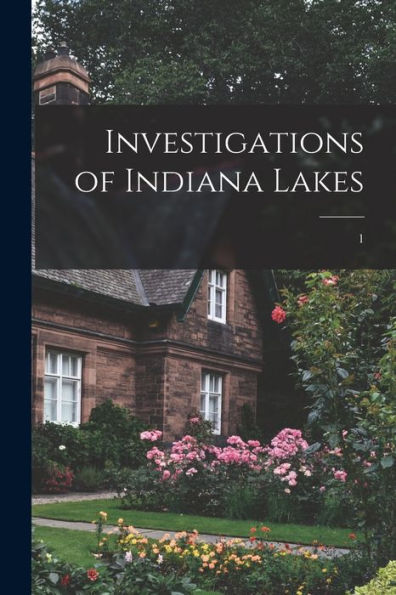 Investigations Of Indiana Lakes; 1