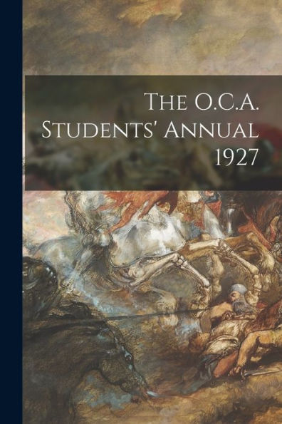 The O.C.A. Students' Annual 1927
