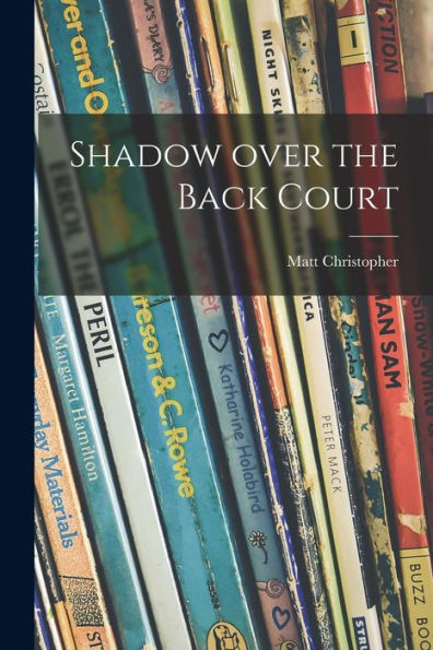 Shadow Over The Back Court