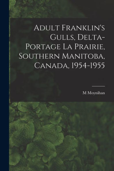 Adult Franklin'S Gulls, Delta-Portage La Prairie, Southern Manitoba, Canada, 1954-1955