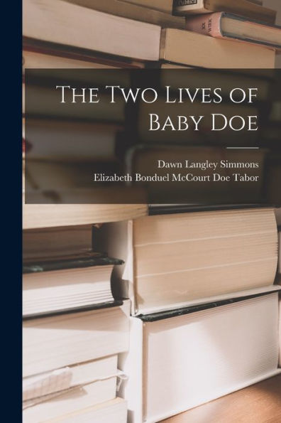 The Two Lives Of Baby Doe