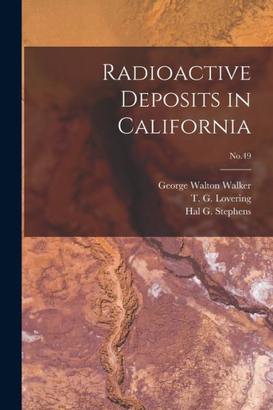 Radioactive Deposits In California; No.49