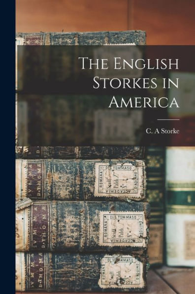 The English Storkes In America