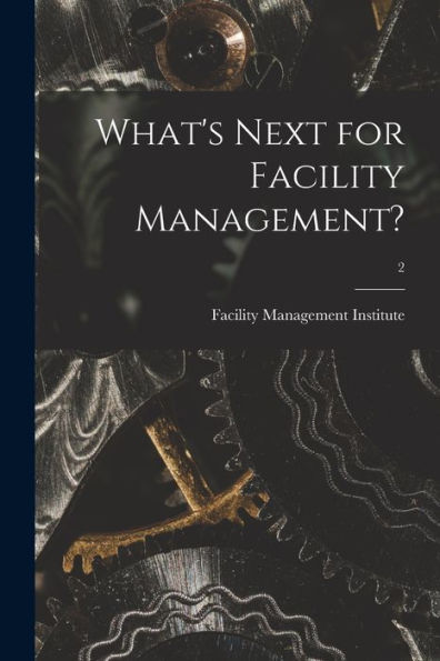 What'S Next For Facility Management?; 2