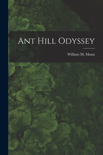 Ant Hill Odyssey