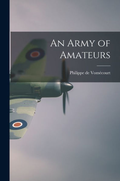An Army Of Amateurs