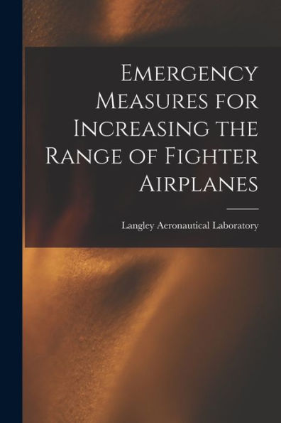 Emergency Measures For Increasing The Range Of Fighter Airplanes