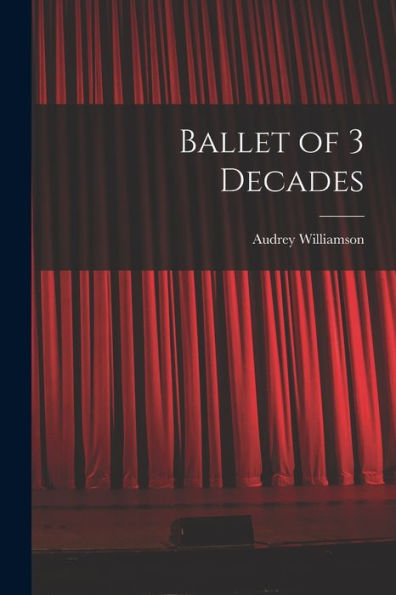 Ballet Of 3 Decades