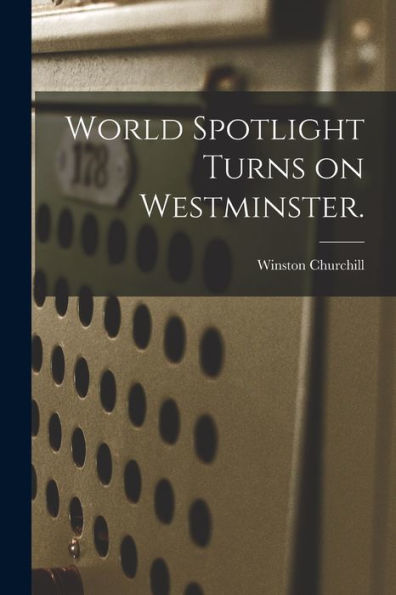 World Spotlight Turns On Westminster.