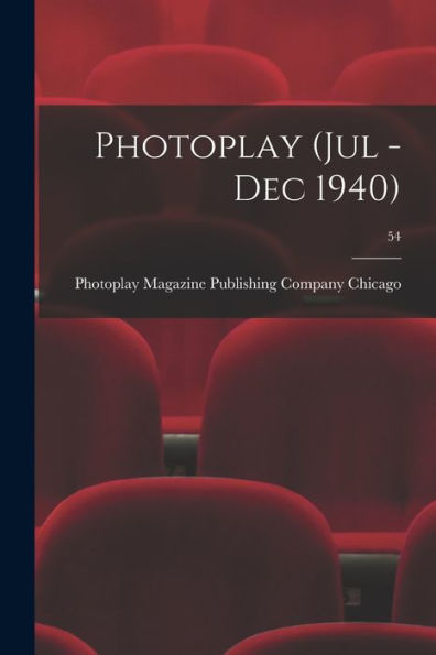 Photoplay (Jul - Dec 1940); 54