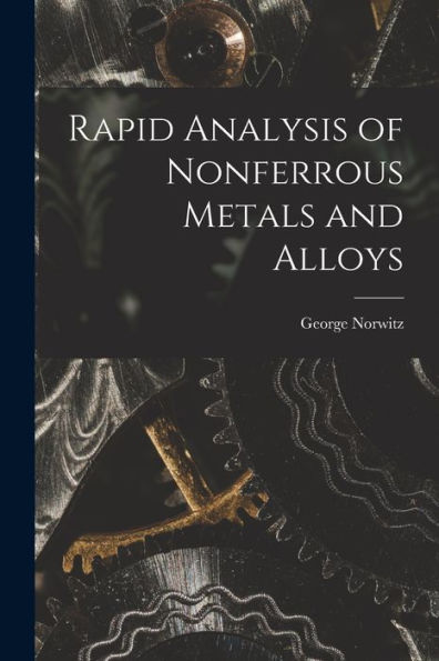 Rapid Analysis Of Nonferrous Metals And Alloys