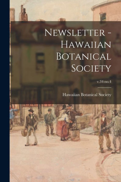 Newsletter - Hawaiian Botanical Society; V.34: No.4