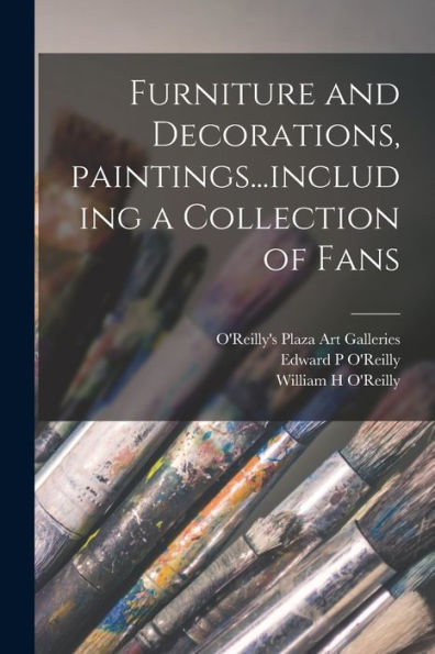 Furniture And Decorations, Paintings...Including A Collection Of Fans