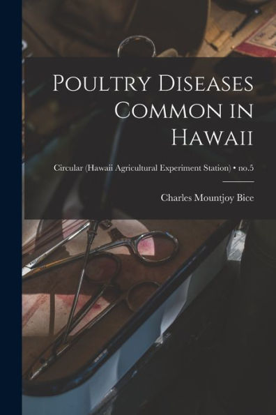 Poultry Diseases Common In Hawaii; No.5