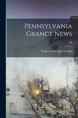Pennsylvania Grange News; 28