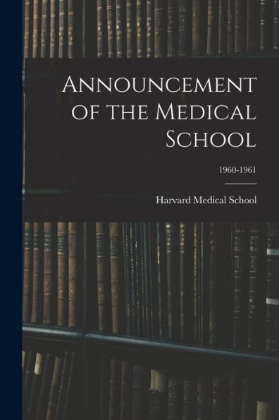 Announcement Of The Medical School; 1960-1961