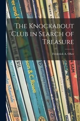 The Knockabout Club In Search Of Treasure