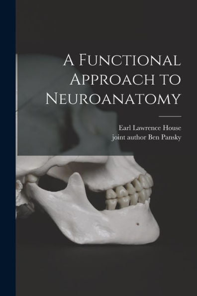 A Functional Approach To Neuroanatomy