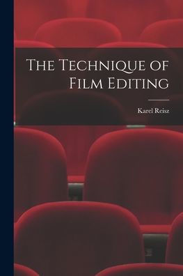 The Technique Of Film Editing
