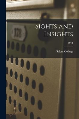 Sights And Insights; 1914