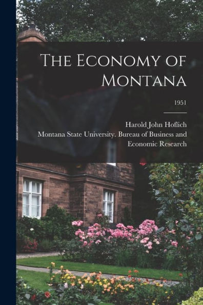 The Economy Of Montana; 1951