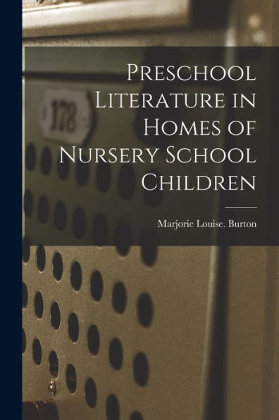 Preschool Literature In Homes Of Nursery School Children